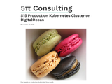 $15 Production Kubernetes Cluster on DigitalOcean