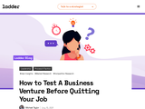 How to Test Drive Your Business Idea Before Quitting Your Job