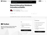 Beyond Interactive: Notebook Innovation at Netflix