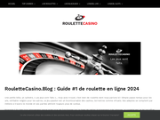 Roulettecasino.blog, le guide des joueurs de roulettes en ligne